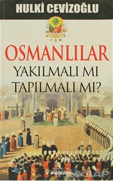 Osmanlılar Yakılmalı mı Tapılmalı mı? resmi