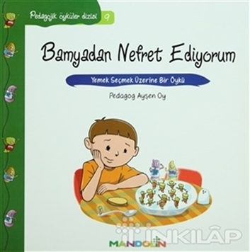 Pedagojik Öyküler: 9 - Bamyadan Nefret Ediyorum resmi
