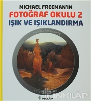 Michael Freeman'ın Fotoğraf Okulu 2 - Işık ve Işıklandırma resmi