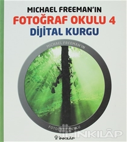 Michael Freeman'ın Fotoğraf Okulu 4 - Dijital Kurgu resmi