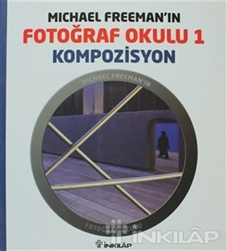 Michael Freeman'ın Fotoğraf Okulu 1 - Kompozisyon resmi