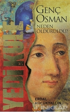 Yedi Kule - Genç Osman Neden Öldürüldü? resmi