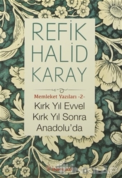 Kırk Yıl Evvel Kırk Yıl Sonra Anadolu'da resmi