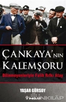 Çankaya'nın Kalemşörü - Bilinmeyenlerle Fatih Rıfkı Atay resmi