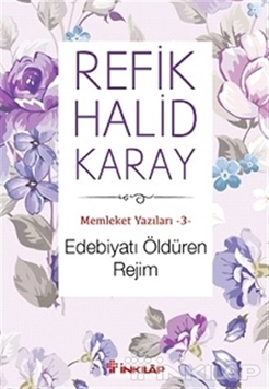 Memleket Yazıları 3: Edebiyatı Öldüren Rejim resmi