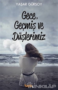 Gece, Geçmiş ve Düşlerimiz resmi
