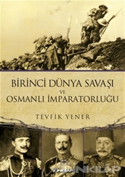 Birinci Dünya Savaşı ve  Osmanlı İmparatorluğu resmi