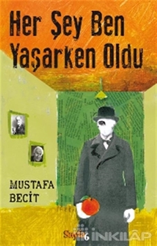 Her Şey Ben Yaşarken Oldu resmi