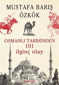 Osmanlı Tarihinden 101 İlginç Olay resmi