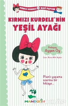 Kırmızı Kurdele Mavi Papyon 1 - Kırmızı Kurdele'nin Yeşil Ayağı resmi