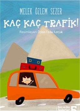 Kaç Kaç Trafik! - Ben ve Biz Değerler Serisi -5 resmi
