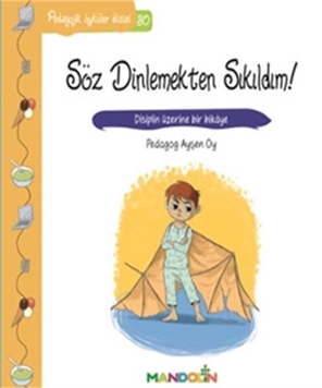 Pedagojik Öyküler Dizisi 30-Söz Dinlemekten Sıkıldım! resmi