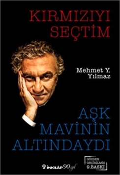 Kırmızıyı Seçtim Aşk Mavinin Altındaydı resmi