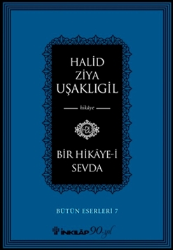 Bir Hikaye-i Sevda - Bütün Eserleri 7 resmi