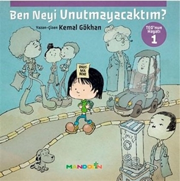 Teo'nun Hayatı 1 - Ben Neyi Unutmayacaktım resmi
