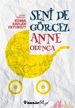 Seni De Görcez Anne Olunca resmi