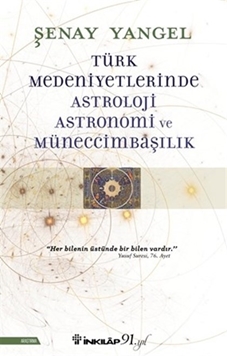 Türk Medeniyetlerinde Astroloji, Astronomi ve Müneccimbaşılık resmi