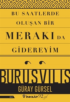 Bu Saatlerde Oluşan Bir Merakı Da Gidereyim  resmi