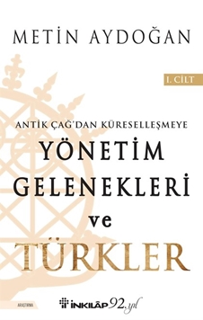 Yönetim Gelenekleri ve Türkler 1.Cilt resmi