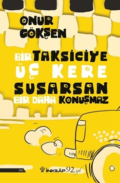 Bir Taksiciye Üç Kere Susarsan Bir Daha Konuşmaz resmi