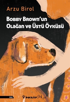 Bobby Brown'un Olağan ve Üstü Öyküsü resmi