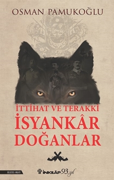 İttihat ve Terakki İsyankar Doğanlar resmi