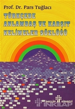 Türkçede Anlamdaş ve Karşıt Kelimeler Sözlüğü resmi