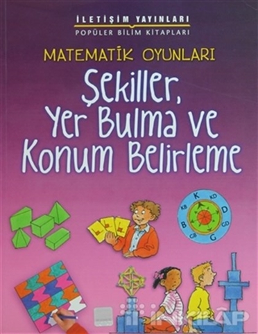 9789750507403 Matematik Oyunları: Şekiller, Yer Bulma Ve Konum Belirleme