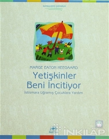 9789750508547 Yetişkinler Beni İncitiyor - Duygularımı Çiziyorum