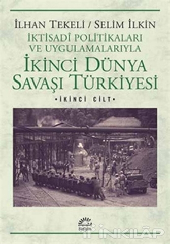 9789750514357 İkinci Dünya Savaşı Türkiyesi 2. Cilt