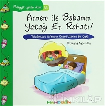 Pedagojik Öyküler Dizisi 23 - Annem İle Babamın Yatağı En Rahatı