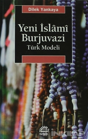 Yeni İslami Burjuvazi - Türk Modeli