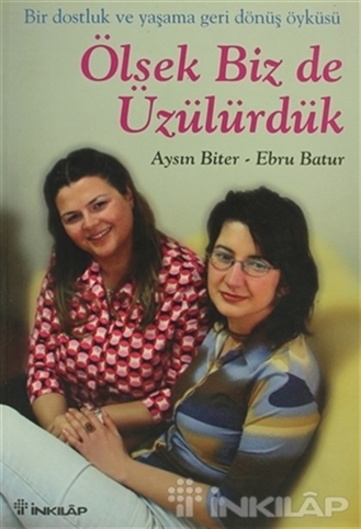 Ölsek Biz de Üzülürdük
