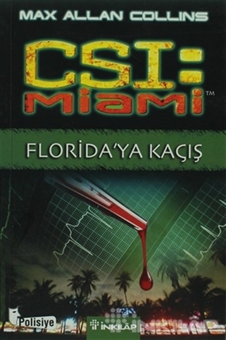 CSI: Miami - Floridaya Kaçış