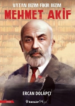 Vatan Bizim Fikir Bizim Mehmet Akif resmi