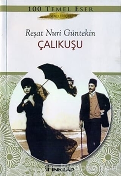 Çalıkuşu - Gençler İçin Türk Klasikleri resmi