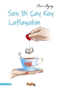 Sen Bi Çay Koy Laflayalım resmi