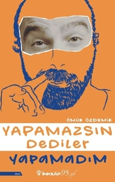 Yapamazsın Dediler Yapamadım resmi
