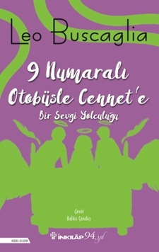 9 Numaralı Otobüsle Cennet'e Bir Sevgi Yolculuğu resmi