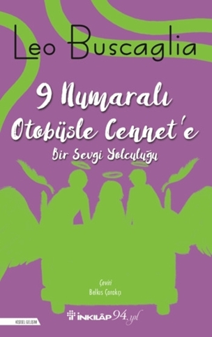 9 Numaralı Otobüsle Cennet'e Bir Sevgi Yolculuğu resmi