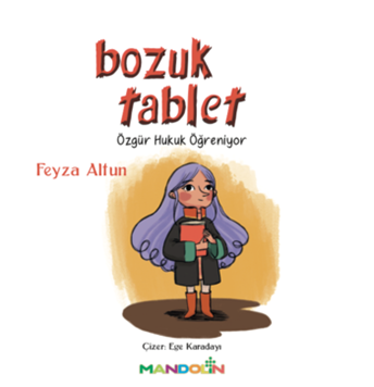 Bozuk Tablet - Özgür Hukuk Öğreniyor resmi