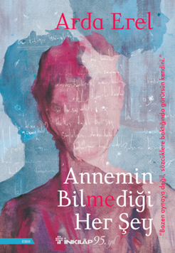 Annemin Bilmediği Her Şey resmi
