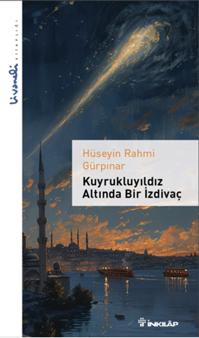 9789751046352 Kuyrukluyıldız Altında Bir İzdivaç - Livaneli Kitaplığı