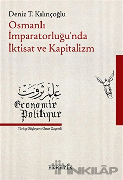 Osmanlı İmparatorluğu’nda İktisat ve Kapitalizm
