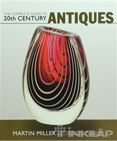 The Complete Guide to 20th Century Antiques