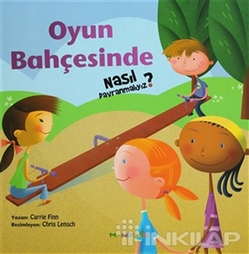 Oyun Bahçesinde Nasıl Davranmalıyız - 2