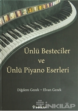 Ünlü Besteciler ve Ünlü Piyano Eserleri