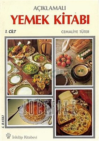 Açıklamalı Yemek Kitabı Cilt: 1