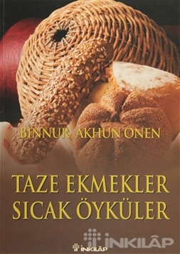 Taze Ekmekler Sıcak Öyküler