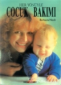 Her Yönüyle Çocuk Bakımı